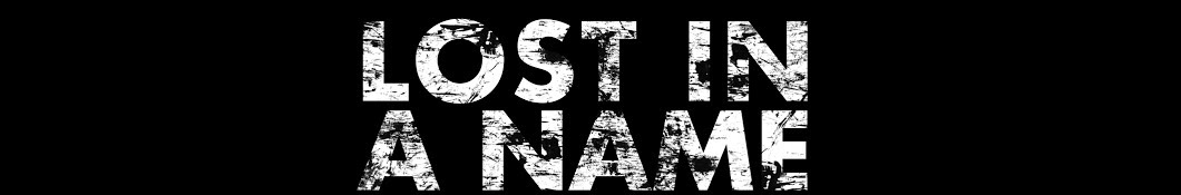 Lost in a Name – Buried In The Static