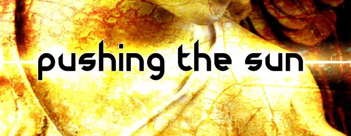 Pushing the Sun – Tragic Love